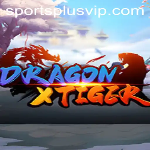 Unraveling DragonXTiger: The Ultimate Sporting Extravaganza