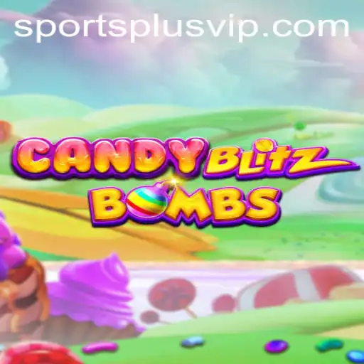 CandyBlitzBombs: A Sweet Explosion in the World of SportsPlus