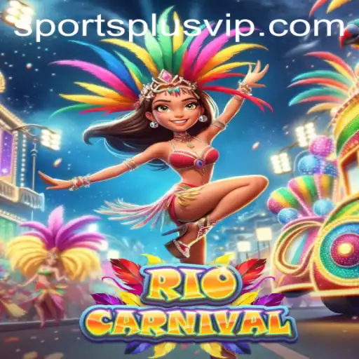 Experience the Thrills of RioCarnival: A Unique SportsPlus Edition